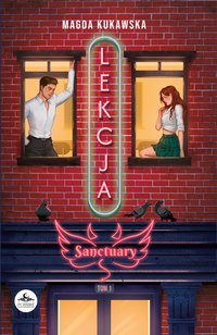 Lekcja Sanctuary tom 1 - Magda Kukawska - ebook