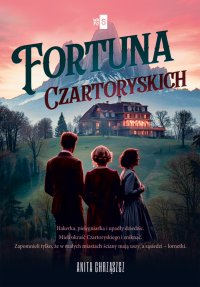 Fortuna Czartoryskich - Anita Chrząszcz - ebook