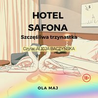 Hotel Safona. Szczęśliwa trzynastka - Ola Maj - audiobook