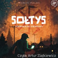 Sołtys. Pierwsze demony - Marcin Halski - audiobook