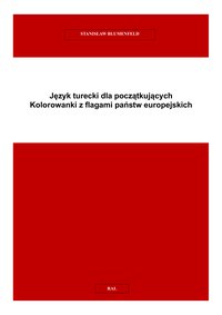 Język turecki dla początkujących. Kolorowanki z flagami państw europejskich. - Stanisław Blumenfeld - ebook