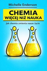Chemia więcej niż nauka - Michelle Enderson - ebook
