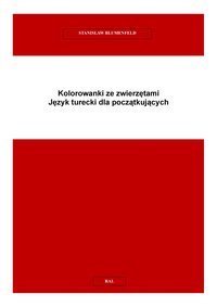 Kolorowanki ze zwierzętami. Język turecki dla początkujących. - Stanisław Blumenfeld - ebook