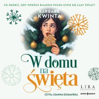 W domu na święta - Barbara Kwinta - audiobook