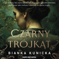 Czarny Trójkąt - Bianka Kunicka-Chudzikowska - audiobook