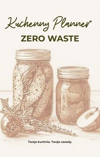 Kuchenny Planner Zero Waste - Ewa Kuźma - ebook