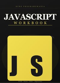 JavaScript Workbook - Bruno Blonski - ebook