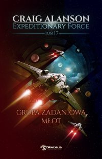 Expeditionary Force. Tom 17. Grupa Zadaniowa Młot - Craig Alanson - ebook
