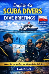 English for Scuba Divers - Dive Briefings - Ewa Kisiel - ebook