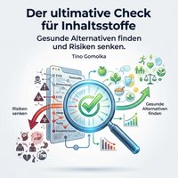 Der ultimative Check für Inhaltsstoffe - Gomolka Tino Gomolka - audiobook