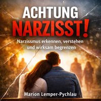 Achtung Narzisst! - Lemper-Pychlau Marion Lemper-Pychlau - audiobook