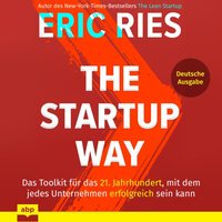 The Startup Way: Das Toolkit für das 21. Jahrhundert, mit dem jedes Unternehmen erfolgreich sein kan - Eric Ries - audiobook