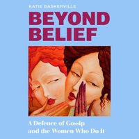 Beyond Belief - Katie Baskerville - audiobook