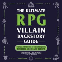 Ultimate RPG Villain Backstory Guide - James D'Amato - audiobook
