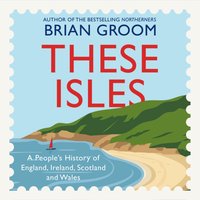 These Isles - Brian Groom - audiobook
