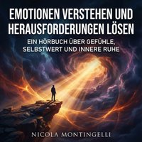 Emotionen verstehen und Herausforderungen lösen - Montingelli Nicola Montingelli - audiobook