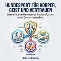 Hundesport für Körper, Geist und Vertrauen - Bellenberg Clara Bellenberg - audiobook