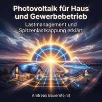 Photovoltaik für Haus und Gewerbebetrieb - Bauernfeind Andreas Bauernfeind - audiobook
