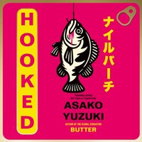 Hooked - Asako Yuzuki - audiobook