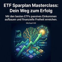 ETF Sparplan Masterclass - Dein Weg zum Erfolg - Hill Michael Hill - audiobook