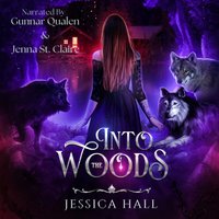 Into The Woods - Hall Jessica Hall - audiobook