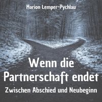 Wenn die Partnerschaft endet - Lemper-Pychlau Marion Lemper-Pychlau - audiobook