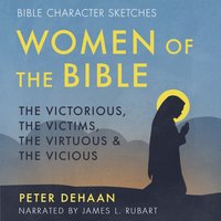 Women of the Bible - DeHaan Peter DeHaan - audiobook