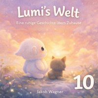 Lumi‘s Welt - Wagner Jakob Wagner - audiobook