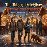 Die Dünen-Detektive: Der Weihnachtsmarkt - Falkenhayn Lena Falkenhayn - audiobook