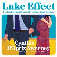 Lake Effect - Cynthia D'Aprix Sweeney - audiobook