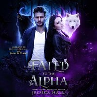 Fated To The Alpha - Hall Jessica Hall - audiobook