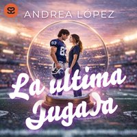 La última jugada - Lopez Andrea Lopez - audiobook