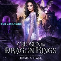 Chosen By The Dragon Kings - Hall Jessica Hall - audiobook