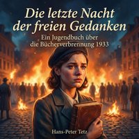 Die letzte Nacht der freien Gedanken - Tetz Hans-Peter Tetz - audiobook