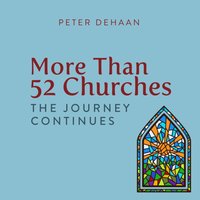 More Than 52 Churches - DeHaan Peter DeHaan - audiobook