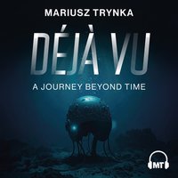 Deja Vu - Trynka Mariusz Trynka - audiobook