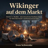 Wikinger auf dem Markt – Mythos vs. Realität - Schwenke Sven Schwenke - audiobook