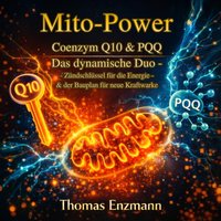 Mito-Power: Coenzym Q10 & PQQ - Enzmann Thomas Enzmann - audiobook