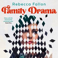 Family Drama - Rebecca Fallon - audiobook