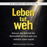 Leben tut weh - Lemper-Pychlau Marion Lemper-Pychlau - audiobook