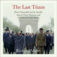 Last Titans - Richard Vinen - audiobook