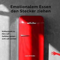 Emotionalem Essen den Stecker ziehen - Schindler Liane Schindler - audiobook