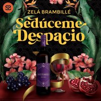 Sedúceme despacio - Brambille Zela Brambille - audiobook