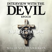 Interview with the Devil - Harbron Michael Harbron - audiobook