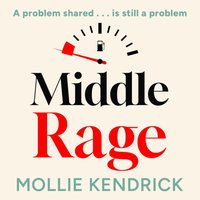 Middle Rage - Mollie Kendrick - audiobook