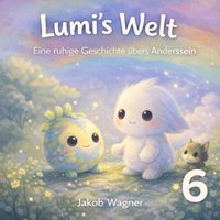 Lumi‘s Welt - Wagner Jakob Wagner - audiobook