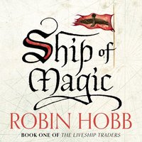 Ship of Magic - Robin Hobb - audiobook