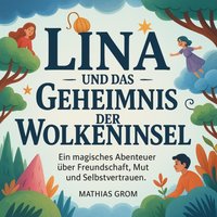 Lina und das Geheimnis der Wolkeninsel - Grom Mathias Grom - audiobook