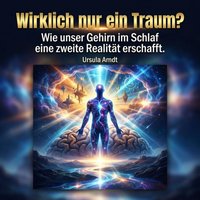 Wirklich nur ein Traum? - Arndt Ursula Arndt - audiobook
