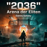 "2036" - Gatsby Danny Gatsby - audiobook